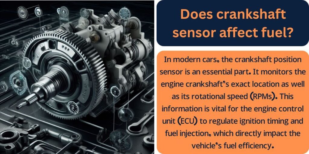 Does crankshaft sensor affect fuel