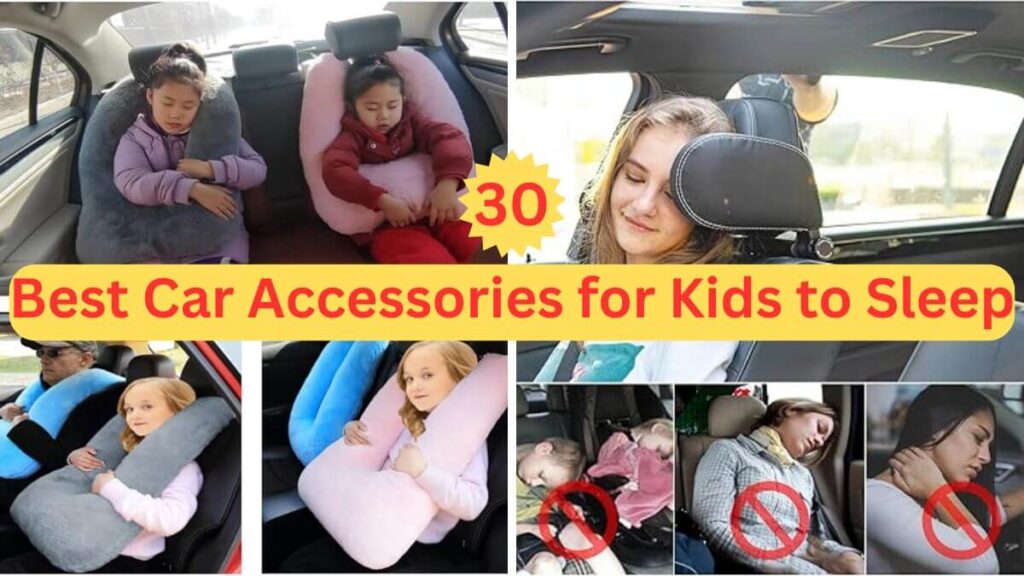 Best Car Accessories for Kids to Sleep