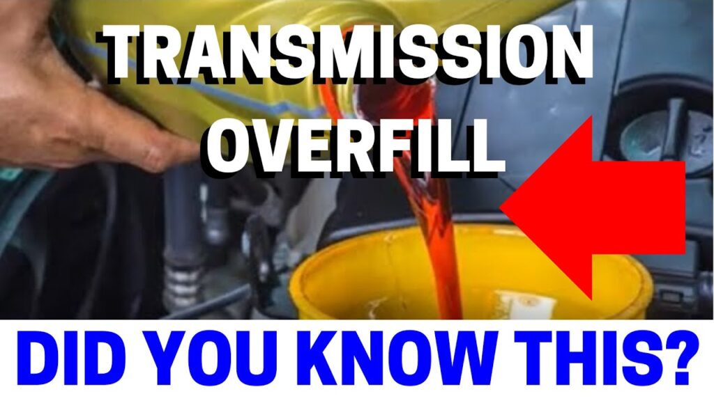 Is Too Much Transmission Fluid Bad?