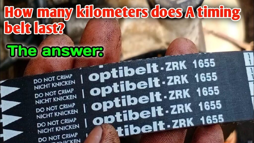 How Many Kilometers Can a Timing Belt Last?