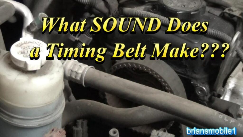 What Does Timing Belt Sound Like?